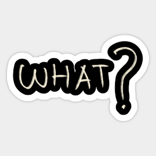 What? Sticker